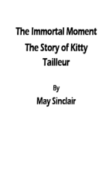 The Immortal Moment The Story of Kitty Tailleur